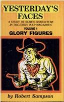 Yesterday's faces : a study of series characters in the early  pulp magazines /