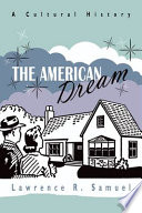 The American dream : a cultural history /