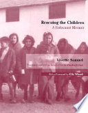 Rescuing the children : a Holocaust memoir / Vivette Samuel ; translated by Charles B. Paul.