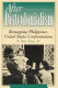 After postcolonialism : remapping Philippines-United States confrontations /