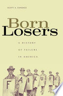 Born losers : a history of failure in America /