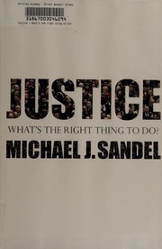 Justice : what's the right thing to do? / Michael J. Sandel.