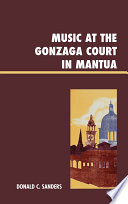 Music at the Gonzaga court in Mantua /