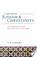 Comparing Judaism and Christianity : common Judaism, Paul, and the inner and outer in the study of religion /