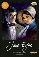 Jane Eyre : the graphic novel / Charlotte Brontë ; script adaptation Amy Corzine ; American English adaptation: Joe Sutliff Sanders ; artwork: John M. Burns ; lettering: Terry Wiley.