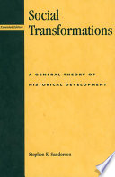 Social transformations : a general theory of historical development /