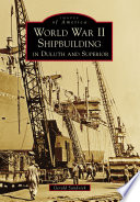 World War II shipbuilding in Duluth and Superior /