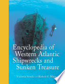 Encyclopedia of western Atlantic shipwrecks and sunken treasure /