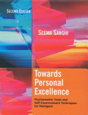 Towards personal excellence : psychometric tests and self-improvement techniques for managers /