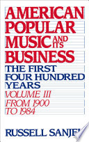 American popular music and its business. the first four hundred years /