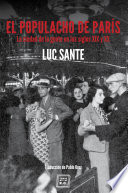 El populacho de Paris : la ciudad de la gente en los siglo XIX /