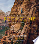 Fifty places to rock climb before you die : climbing experts share the world's greatest destinations /