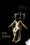 Exile & embrace contemporary religious discourse on the death penalty in America /