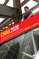 China 2020 : how western business can--and should--influence social and political change in the coming decade / Michael A. Santoro.