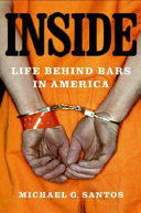 Inside : life behind bars in America /