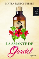 La amante de Gardel /