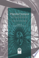 Dignidad humana : concepto y fundamentacion en clave teologica latinoamericana /