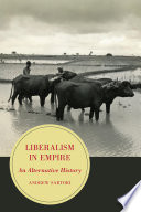 Liberalism in empire : an alternative history /