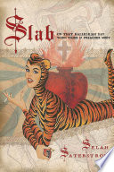 Slab : on that hallelujah day when tiger and preacher meet : a novel /