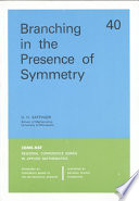 Branching in the presence of symmetry / D.H. Sattinger.