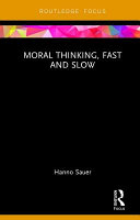Moral thinking, fast and slow /
