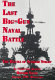 The last big-gun naval battle : the Battle of Surigao Strait : an eyewitness account /