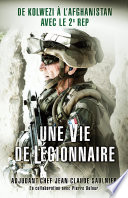 Une vie de legionnaire / Jean-Claude Saulnier.