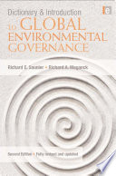 Dictionary and introduction to global environmental governance /