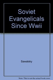 Soviet evangelicals since World War II /