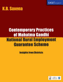 Contemporary practices of Mahatma Gandhi National Rural Employment Guarantee Scheme : insights from districts /