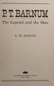 P.T. Barnum : the legend and the man /