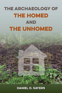 The archaeology of the homed and the unhomed /