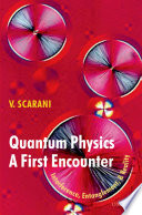 Quantum physics : a first encounter : interference, entanglement, and reality /