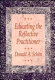 Educating the reflective practitioner : [toward a new design for teaching and learning in the professions] / Donald A. Schön.