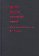 Bold! Daring! Shocking! True! : a history of exploitation films, 1919-1959 /