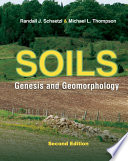 Soils : genesis and geomorphology / Randall Schaetzl and Michael L. Thompson.