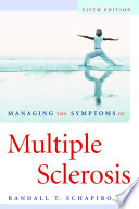Managing the symptoms of multiple sclerosis /