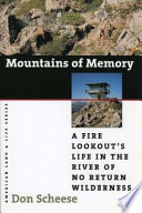 Mountains of memory : a fire lookout's life in the river of no return wilderness /