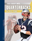 The Best NFL quarterbacks of all time / by Matt Scheff.