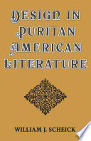 Design in Puritan American literature / William J. Scheick.