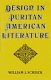 Design in Puritan American literature / William J. Scheick.