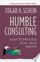 Humble consulting : how to provide real help faster /