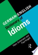 German-English dictionary of idioms = Idiomatik Deutsch-Englisch /