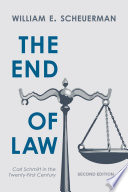 The end of law : Carl Schmitt in the twenty-first century /