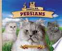 Popular Persians / Pam Scheunemann ; [illustrations, Bob Doucet].