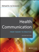 Health communication : from theory to practice /