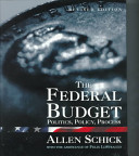 The federal budget : politics, policy, and process /