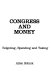 Congress and money : budgeting, spending, and taxing /