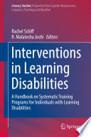 Interventions in Learning Disabilities : a Handbook on Systematic Training Programs for Individuals with Learning Disabilities.