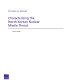 Characterizing the North Korean nuclear missile threat /